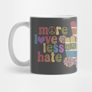 More Love Less Hate Pride Mug